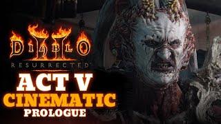 Diablo 2: Resurrected Act 5 Prologue Cinematic 4K/60 FPS