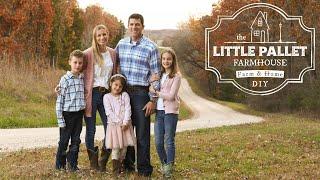 Welcome to The Little Pallet Farmhouse | Farm and Home DIY