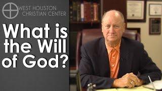 What is the Will of God? - Pastor Jack R. Pidgeon