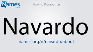 How to Pronounce Navardo