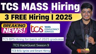 TCS Mass Hiring | 3 FREE Hiring | Ninja, Digital & BPS, Ignite, Smart Hiring | 2025 Active Hiring