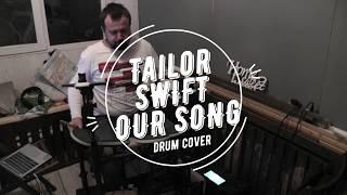 Tailor Swift - Our song drum cover - барабаним в самоизоляции дальше