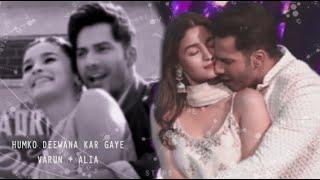 彡"humko deewana kar gaye...” | Varia  VM | Varun Dhawan | Alia Bhatt