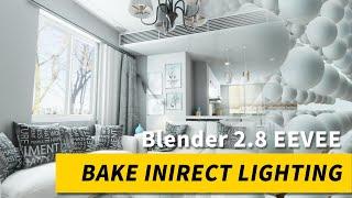 Bake Indirect Lighting in Blender 2.8 EEVEE