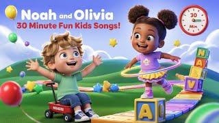 Noah and Olivia - 30 Minute Fun Kids Songs!  | Nursery Rhymes & Learning Through Music