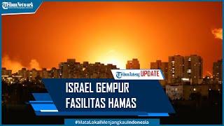 Israel Gempur Fasilitas Hamas Balas Serangan Balon Api