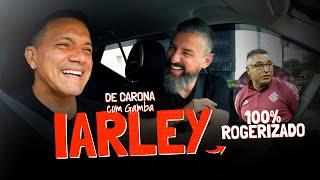 IARLEY | DE CARONA COM GAMBA [EP44]