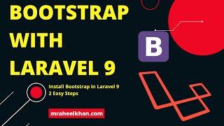 Bootstrap with Laravel 9 - 2 Easy Steps | RaheelKhan