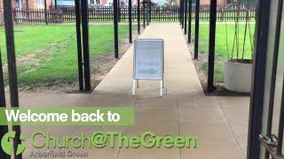 Church@TheGreen is Reopening!