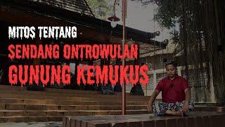 MENGUAK MITOS SENDANG ONTROWULAN DAN BIOGRAFI SINGKAT PANGERAN SAMUDRA DI GUNUNG KEMUKUS