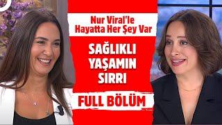 Nur Viral'le Hayatta Her Şey Var | 10 Eylül 2024