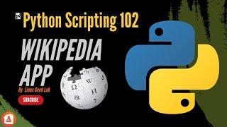 Wikipedia app with Python Scripting - Full Code in description