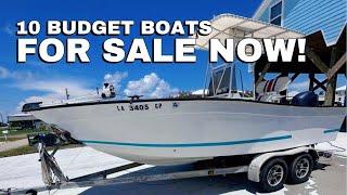 10 Budget Boats for Sale Now! | $6,500 to $10,000 | Flats Boats, Fishing Boats & Cruisers!