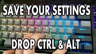 DROP Ctrl & Alt | Save RGB settings after unplugging!  (EEPROM PERSISTENT MEMORY)