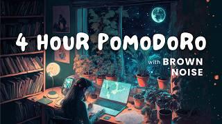 4 Hour Pomodoro | 50 Minute Intervals | with BROWN NOISE for ADHD Focus 