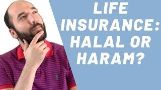 Life Insurance: Halal or Haram?