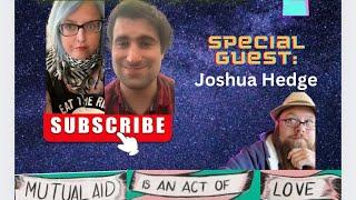 ANOTHER COP KILLER/LABOR NEWS/ GUEST JOSHUA SHARES MUTUAL AID INFO