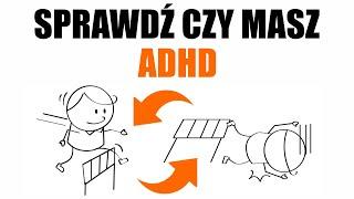 CZY MASZ ADHD? Sprawdź