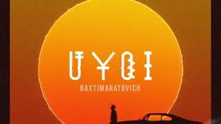 Baxti Maratovich - Uyqi