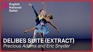 Delibes Suite (extract): Precious Adams and Eric Snyder | English National Ballet