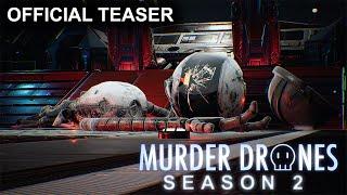 MURDER DRONES - Season 2 Teaser