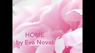 HOME by EVA NOVAK