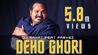 DJ Rahat x Shaker Raza x Parvez - Deho Ghori (2024 Latest Bangla Popular Remix Song)