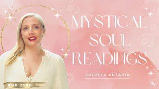 Mystical Soul Readings with SOLRETA - NOV 23RD 