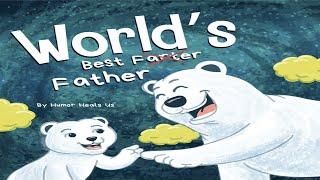  Book Read Aloud: World's Best Father By Humor Heals Us