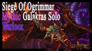 Galakras Mythic Solo Guide