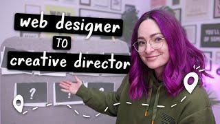 MY DESIGN CAREER PATH - How I became a Creative Director in tech