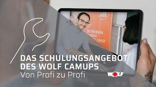 Das Schulungsangebot des WOLF Campus für Fachhandwerker