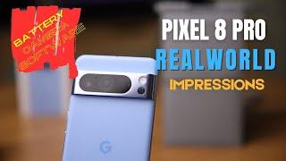 Pixel 8 Pro Real World Impressions