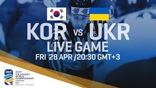 Korea - Ukraine | Full Game | 2017 IIHF Ice Hockey World Championship Division I Group A