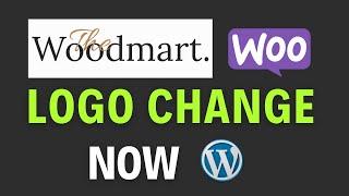 How to change logo in WordPress, WooCommerce, WoodMart theme | Header and Footer Logo change