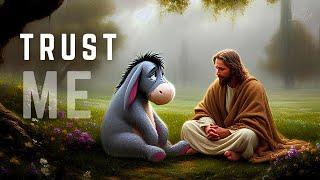 "The Moment Eeyore Found Jesus"