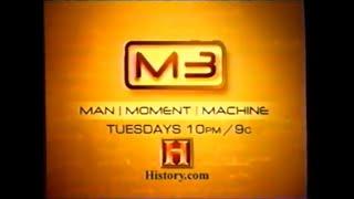 The History Channel — "M3: Man, Moment, Machine", Hosted by Hunter Ellis - Season 2 promo (2006)