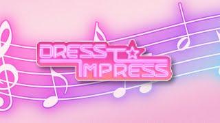 [NEW Update] Dress to Impress Soundtrack