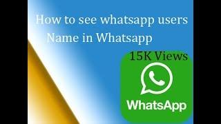 How to see unknown numbers name & Zoom DP in Whatsapp