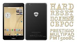 HARD RESET (ПОЛНЫЙ СБРОС) PRESTIGIO MULTIPAD PMT5008C 3G