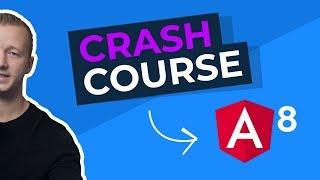 Learn Angular 8 from Scratch for Beginners - Crash Course