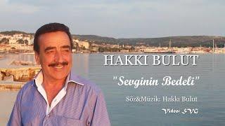 Sevginin Bedeli - Hakkı Bulut   (offıcial video)