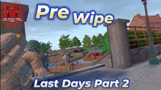 Pre Wipe Event Last Days Part 2 in Contractors Exfilzone