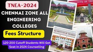 Chennai Zone All Engineering College Fees Structure|40+ Colleges|Must Watch|TNEA-2024