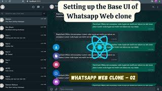 React - Setting up the Base UI of Whatsapp Web clone || Whatsapp Web clone #02