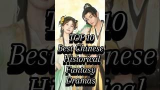 TOP 10 Best Chinese Historical Fantasy Drama  #kdrama #dramaland58 #viralvideo #subscribe