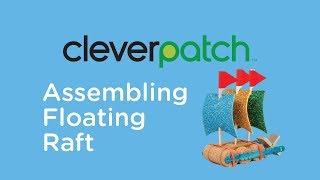 Product Spotlight - How to Assemble the CleverPatch Cork Floating Raft Construction Kit