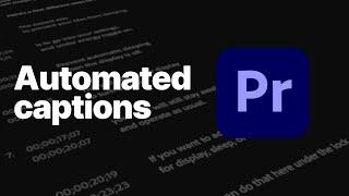 Automatic Captions in Premiere Pro - How to automatically make subtitles