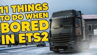 11 Things To Do When You're Bored in ETS2