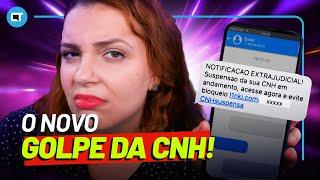 O novo golpe da CNH!